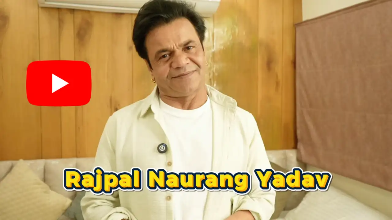 Rajpal Yadav Launches Official YouTube Channel