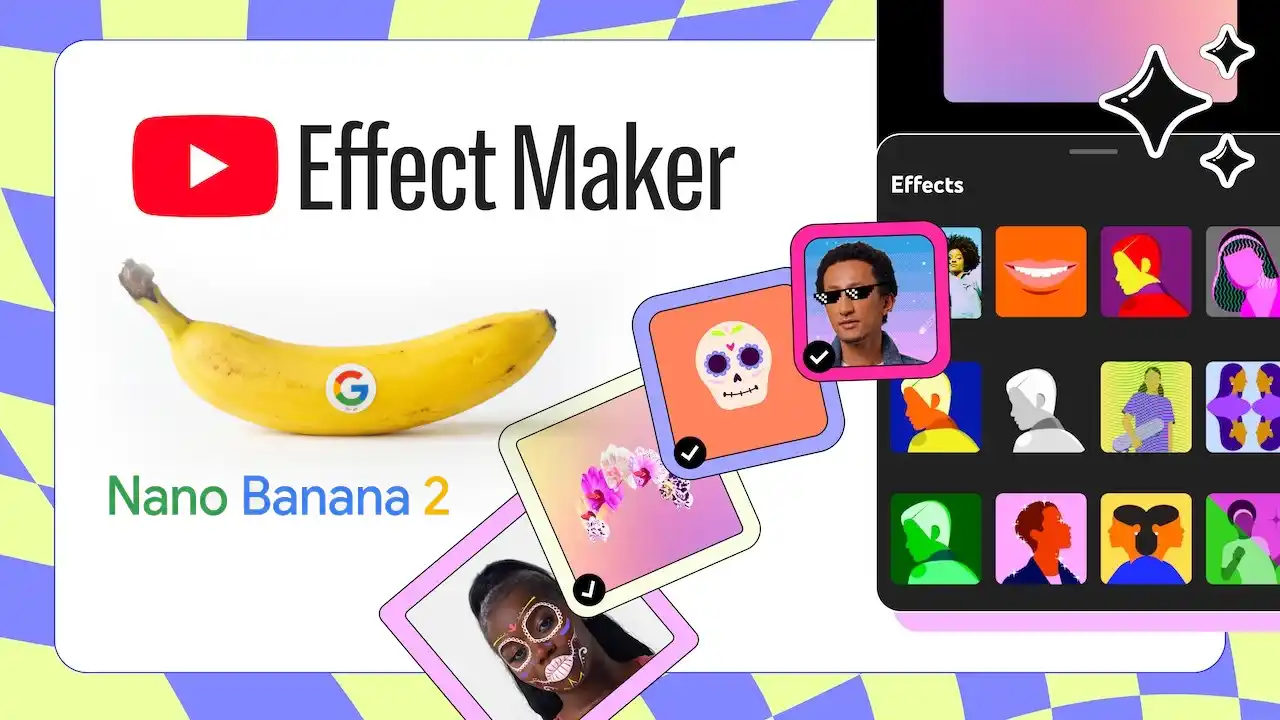 YouTube introduces Nano Banana 2 in Effect Maker platform for advanced Shorts filters
